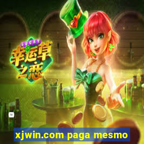 xjwin.com paga mesmo